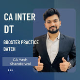CA Inter DT | Booster Practice Batch by CA Yash Khandelwal | For Jan 26 Exams